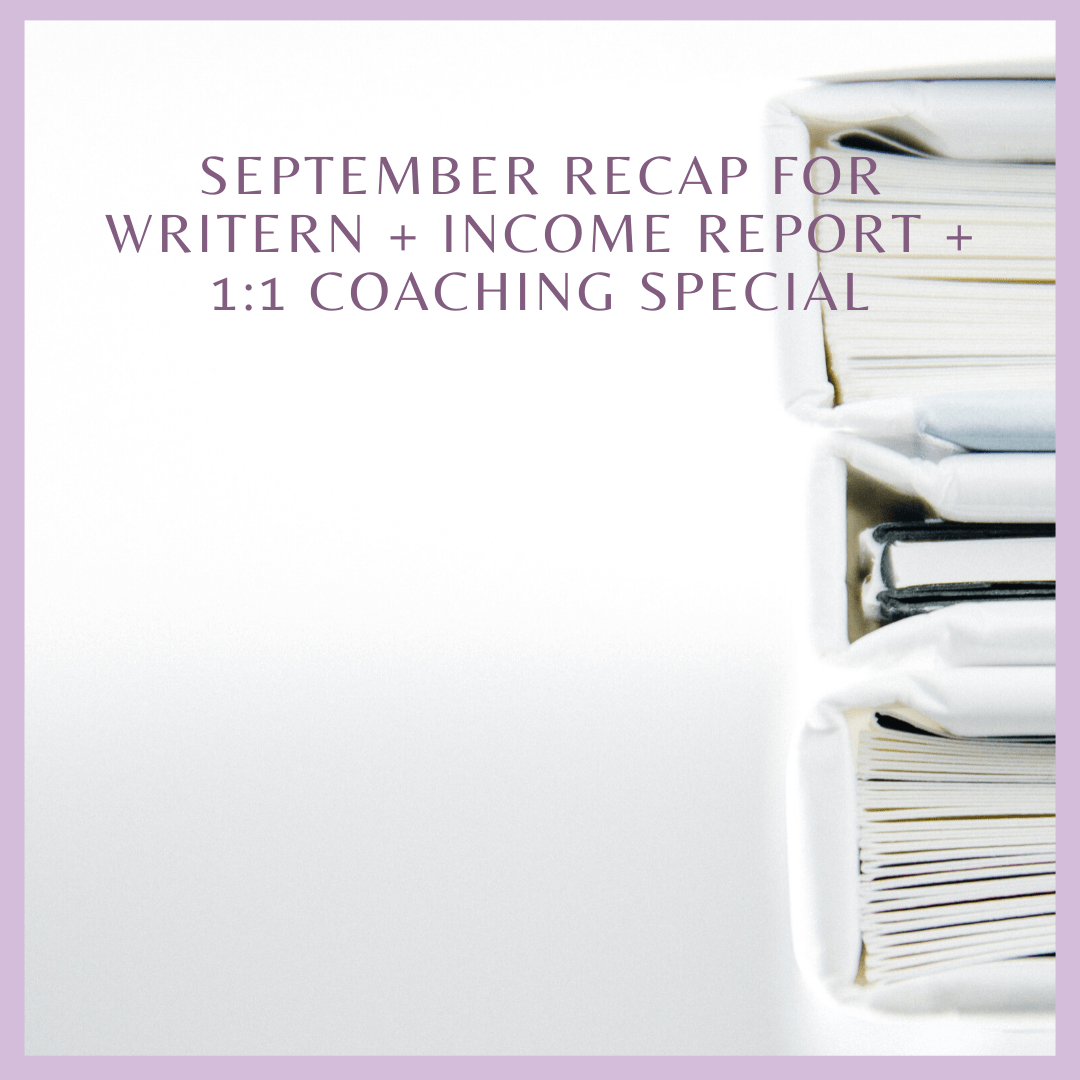 September Recap for WriteRN + Income Report + 1:1 Coaching Special