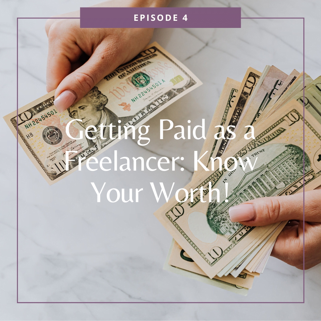 Getting Paid as a Freelancer: Know Your Worth!