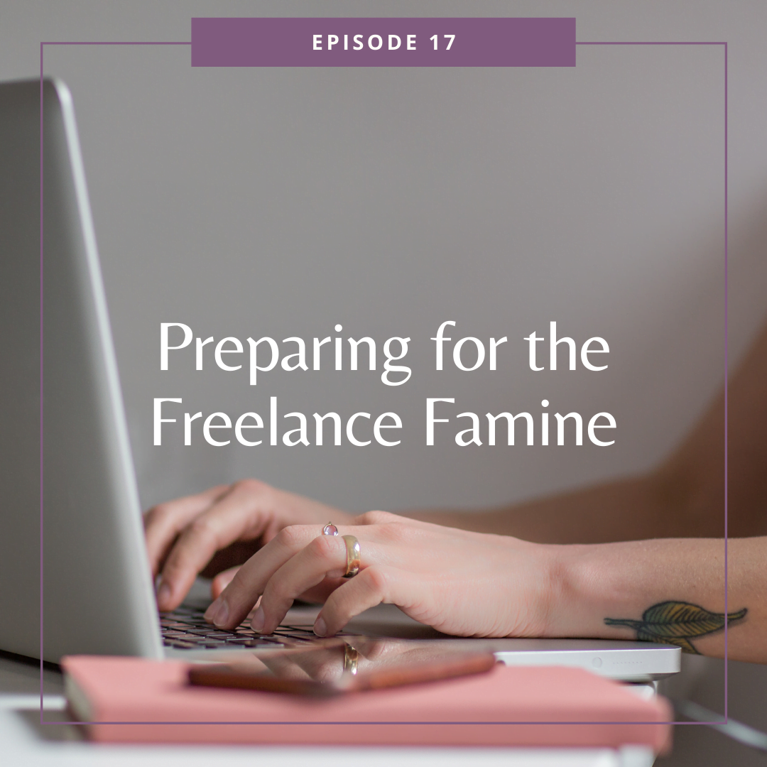 Preparing for the Freelance Famine