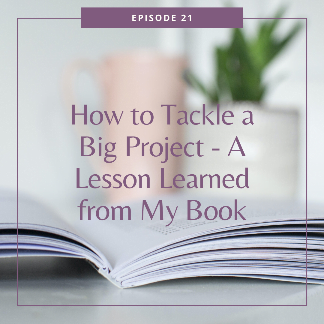 How to Tackle a Big Project - A Lesson Learned from My Book