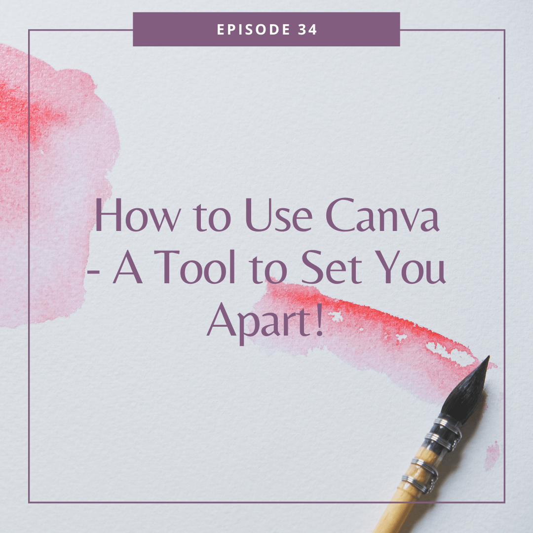 How to Use Canva - A Tool to Set You Apart!