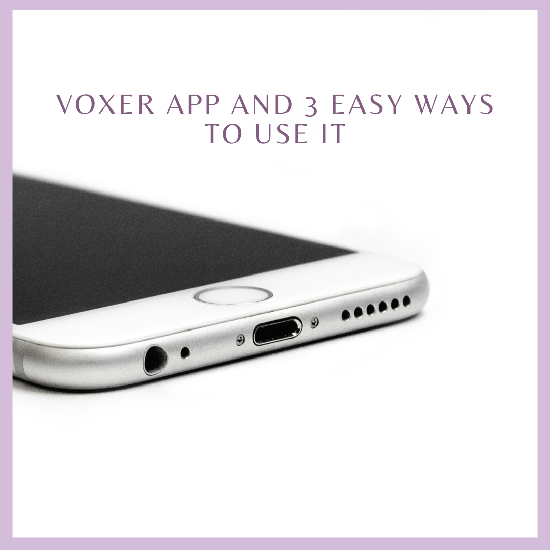 Voxer App and 3 Easy Ways to Use it