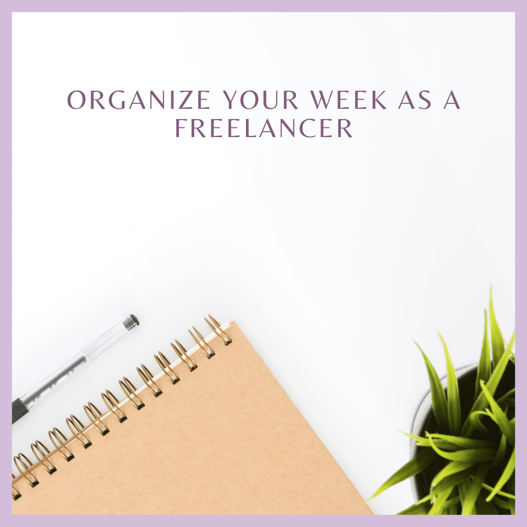 Organize your Week as a Freelancer