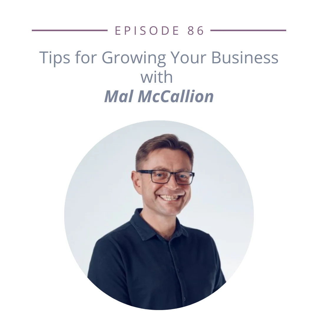 Tips for Growing Your Business with Mal McCallion