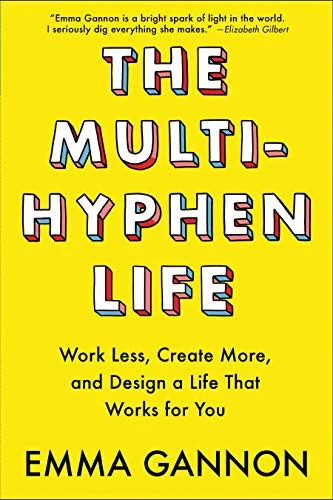 book review The Multi-Hyphen Life: Work Less, Create More and Design a Life That Works For You