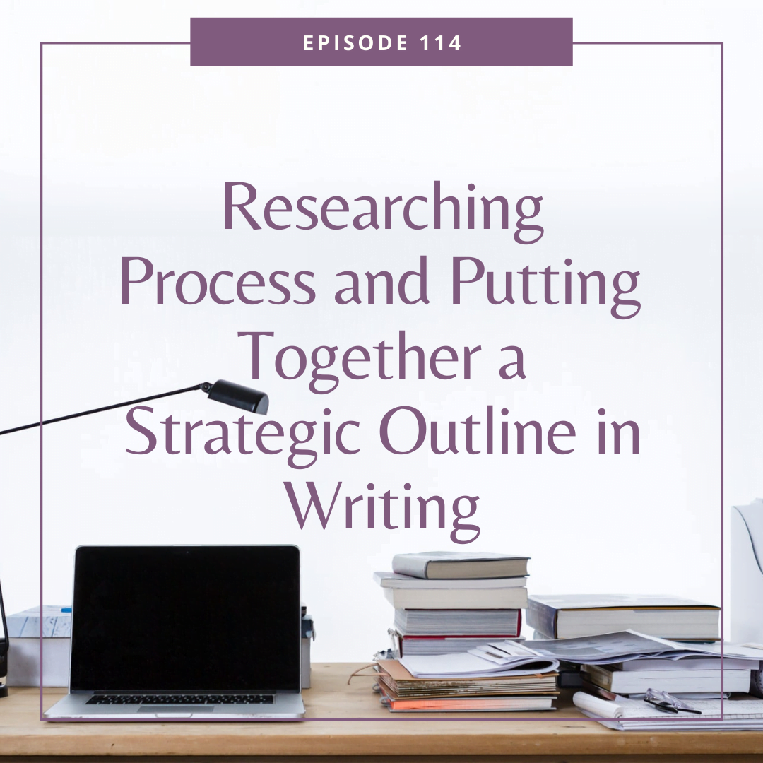 Researching Process and Putting Together a Strategic Outline in Writing
