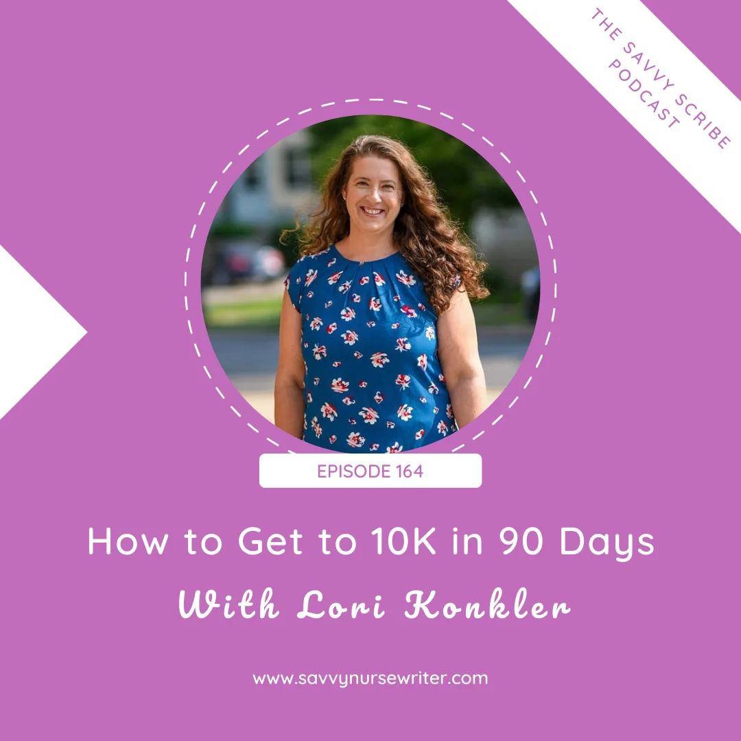 EP164: How to Get to 10K in 90 Days with Lori Konkler