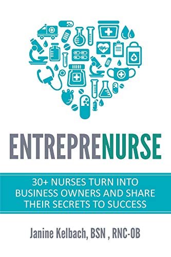 Episode 7 – Nursepreneur and Author Janine Kelbach