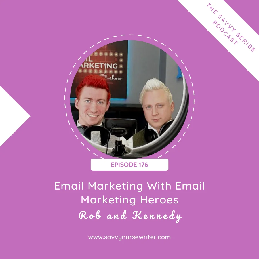 Episode 176: Email Marketing With Email Marketing Heroes Rob and Kennedy