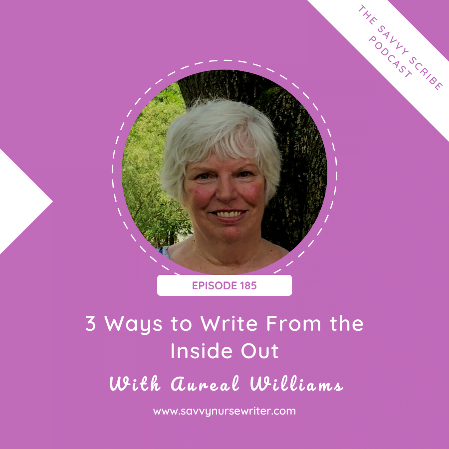 3 Ways to Write From the Inside Out with aureal williams