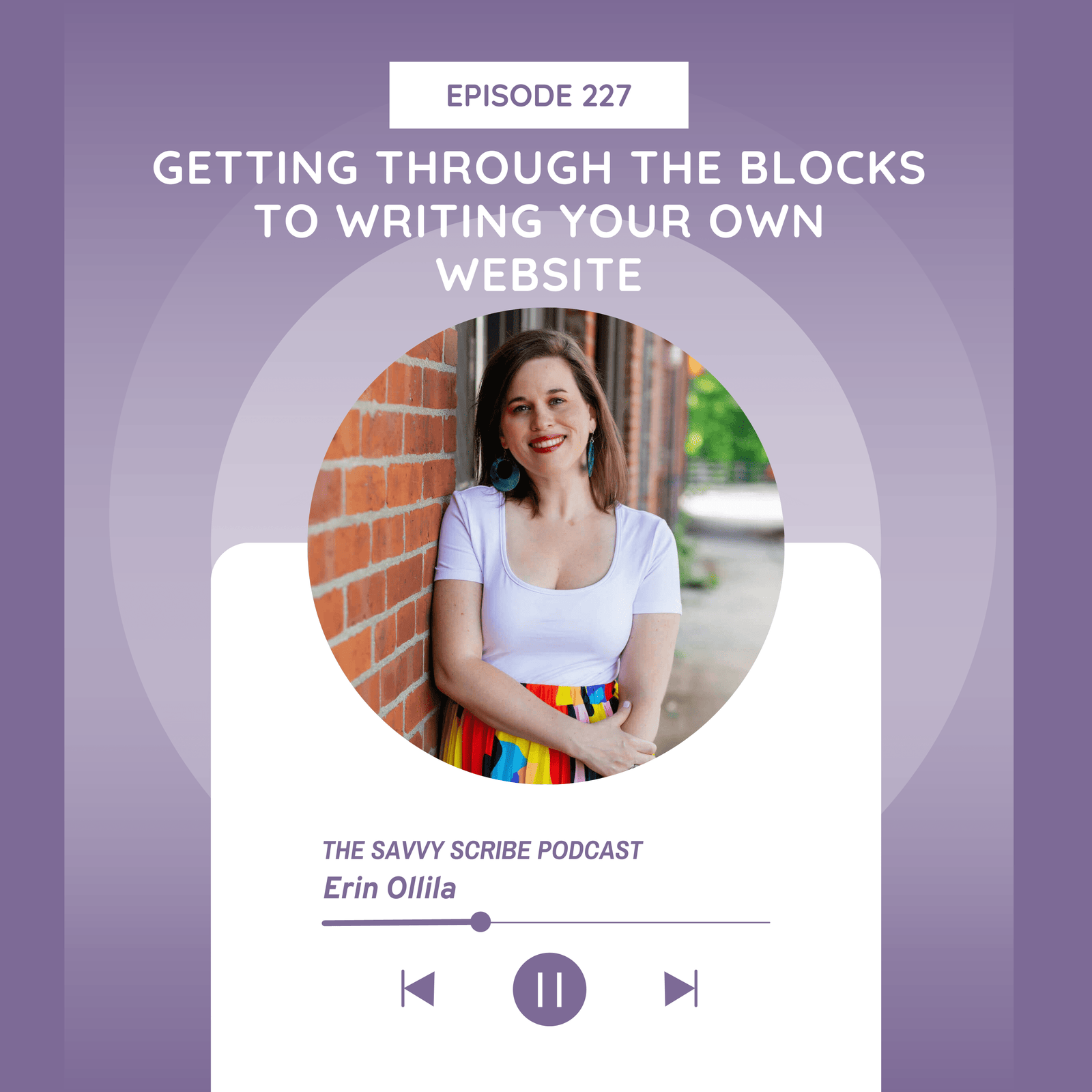227: Getting Through the Blocks to Writing Your Own Website with Erin Ollila