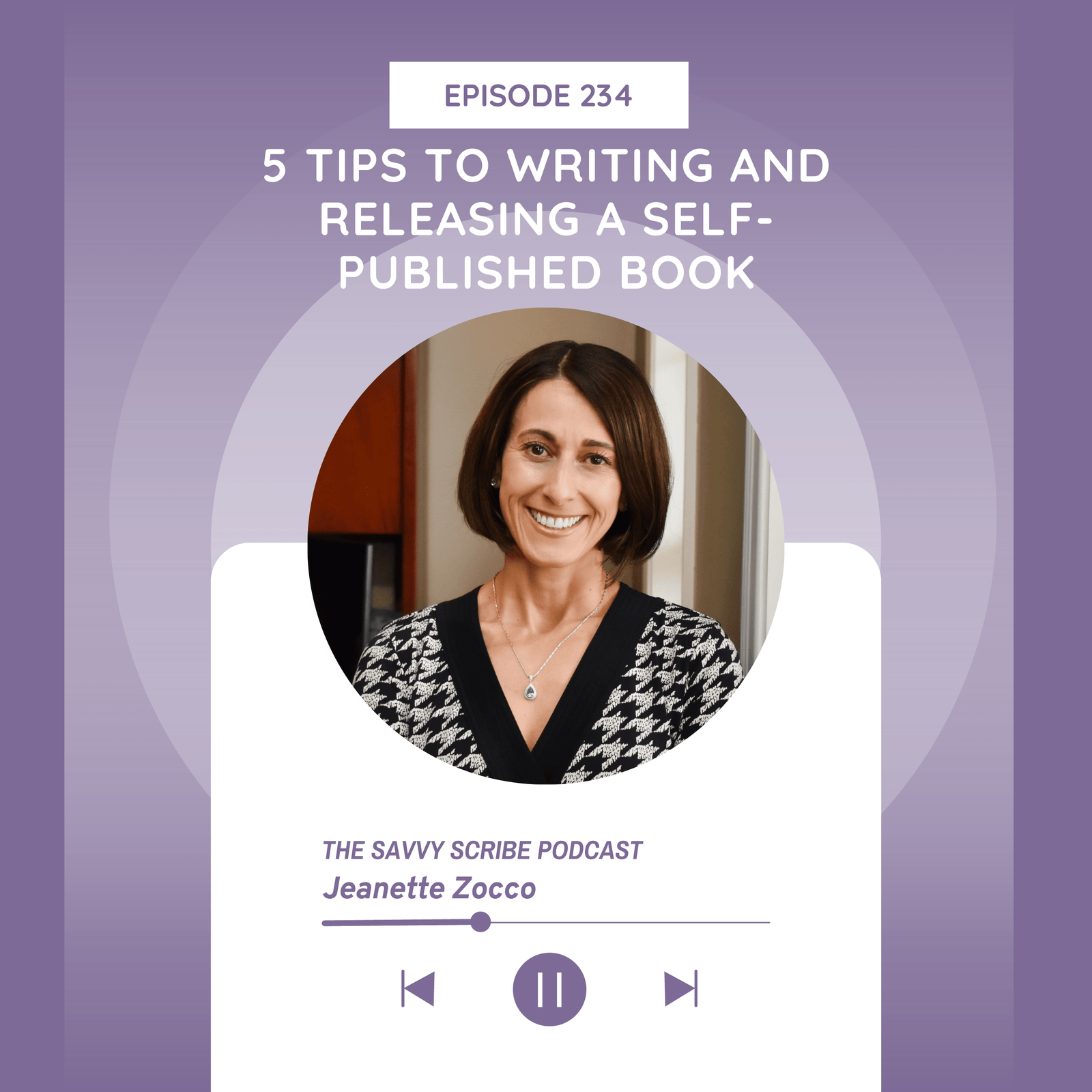 5 Tips to Writing and Releasing a Self-Published Book With Jeanette Zocco