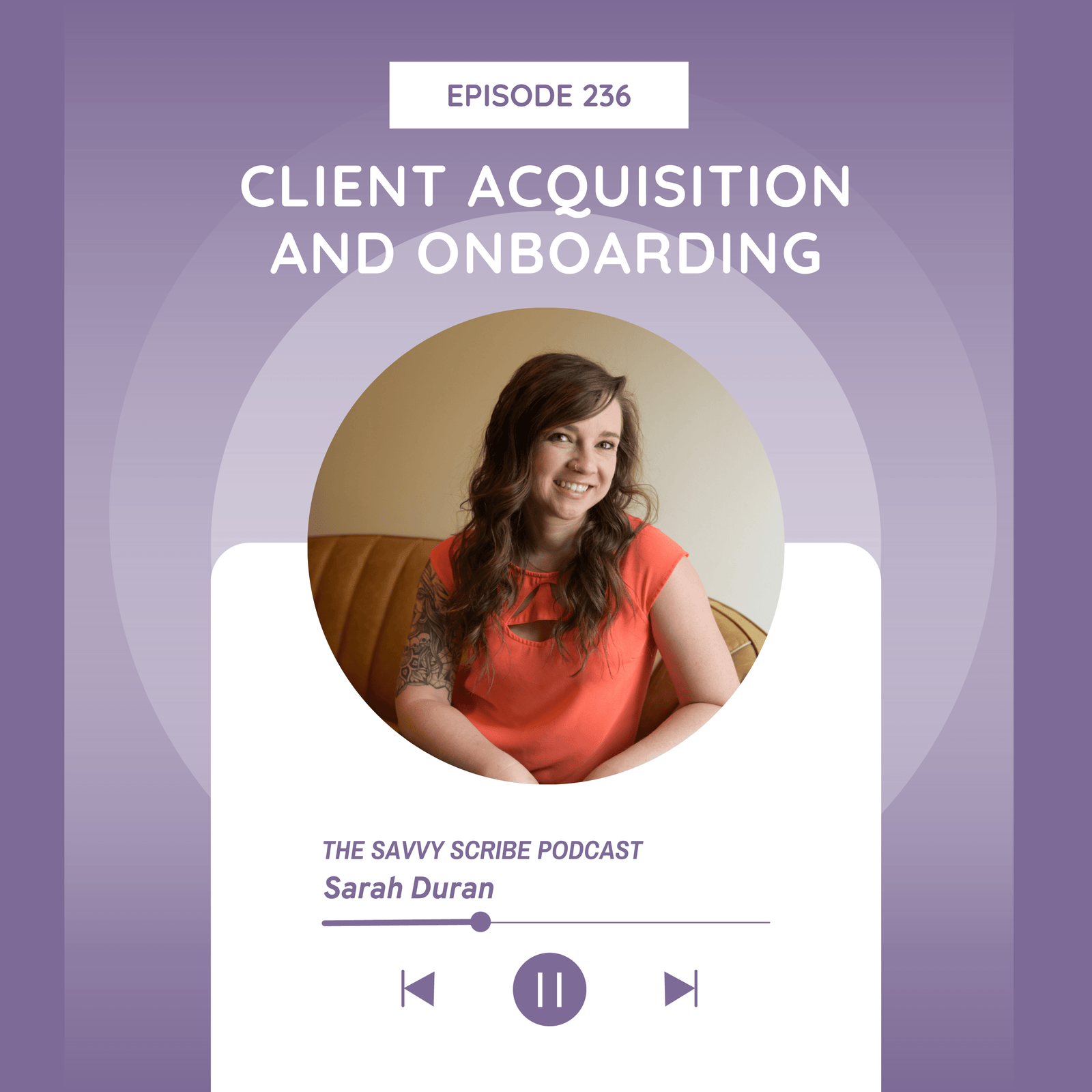 Client Acquisition and Onboarding With Sarah Duran