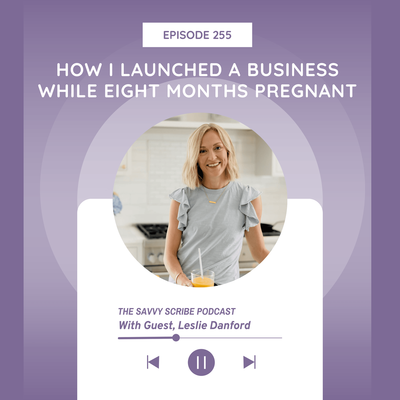 How I launched my business while 8 months pregnant with leslie danford