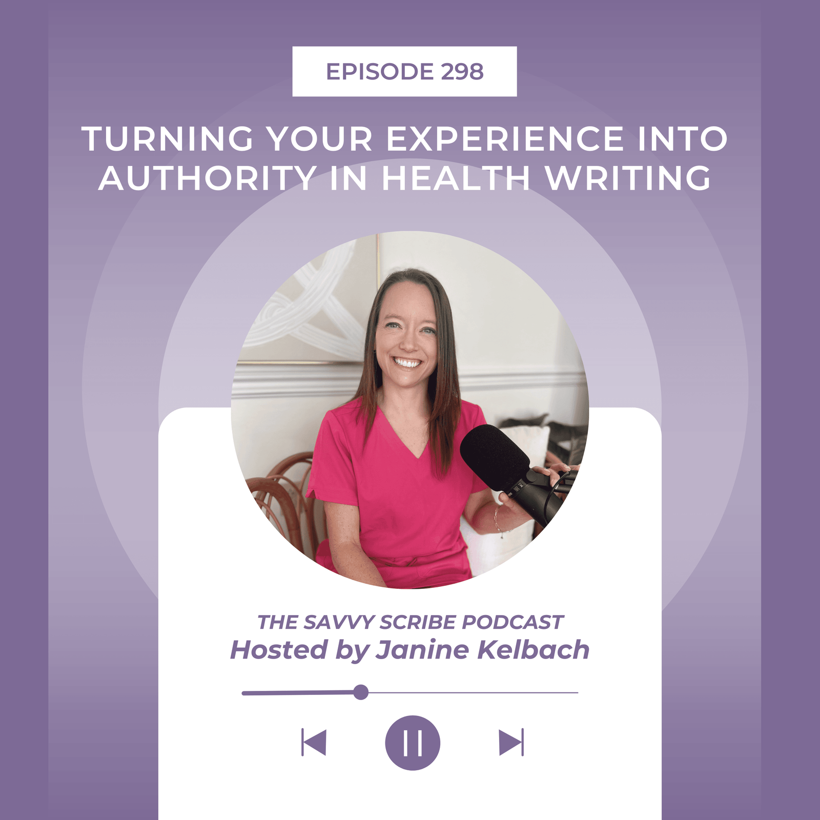 EP298: Turning Your Experience into Authority in Health Writing