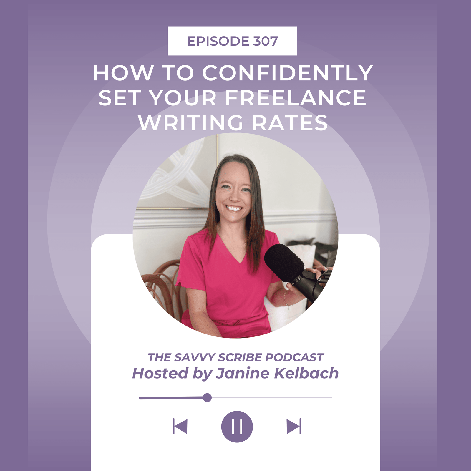 EP307: How to Confidently Set Your Freelance Writing Rates