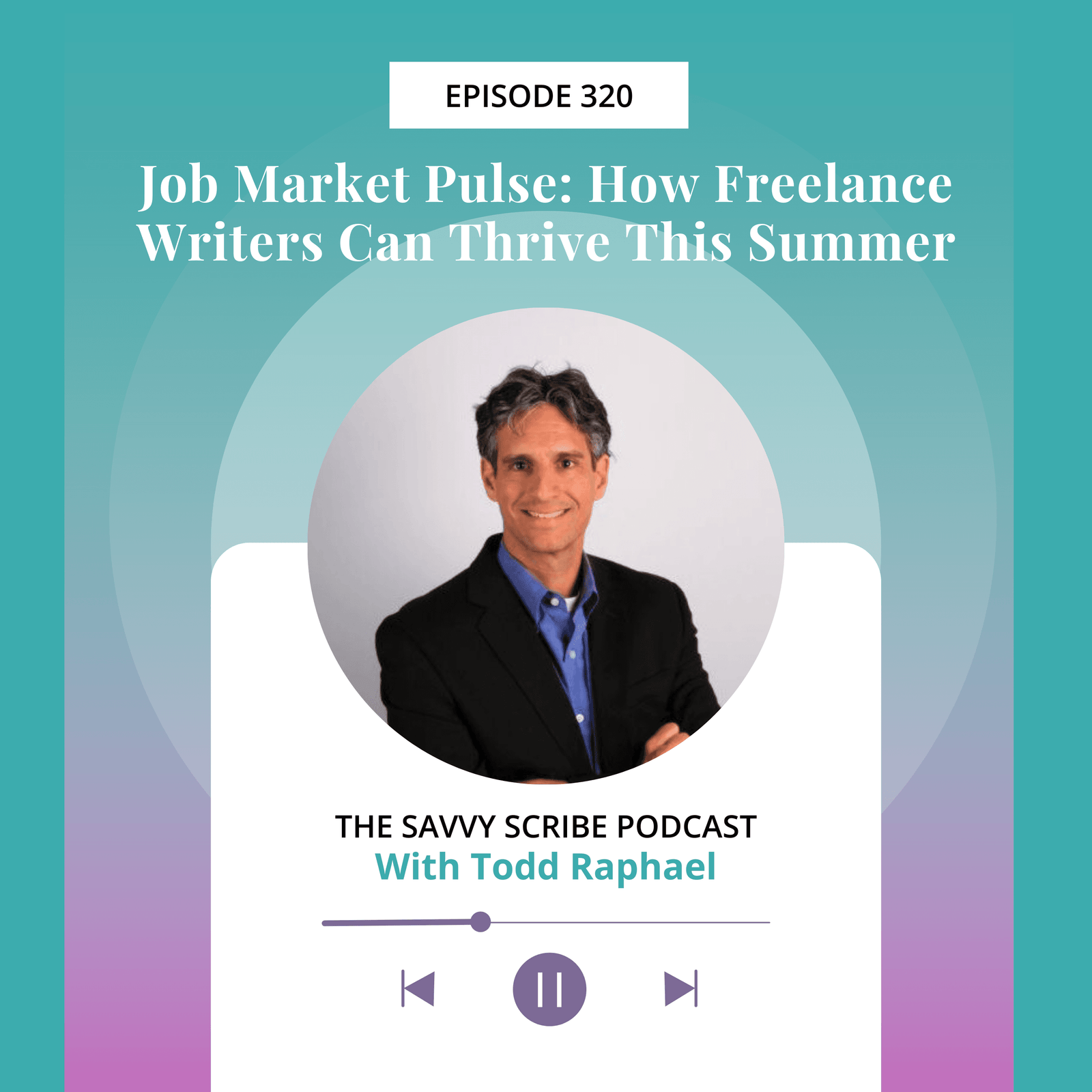 EP320: Job Market Pulse: How Freelance Writers Can Thrive This Summer