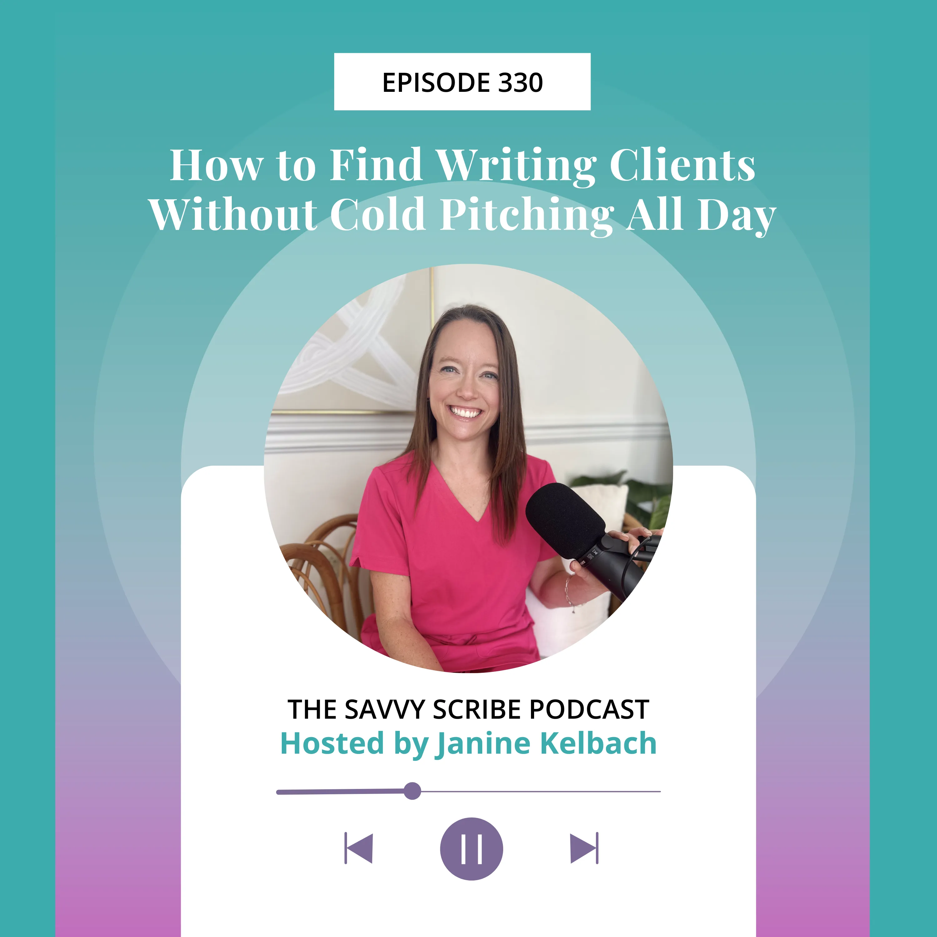 EP330: How to Find Writing Clients Without Cold Pitching All Day
