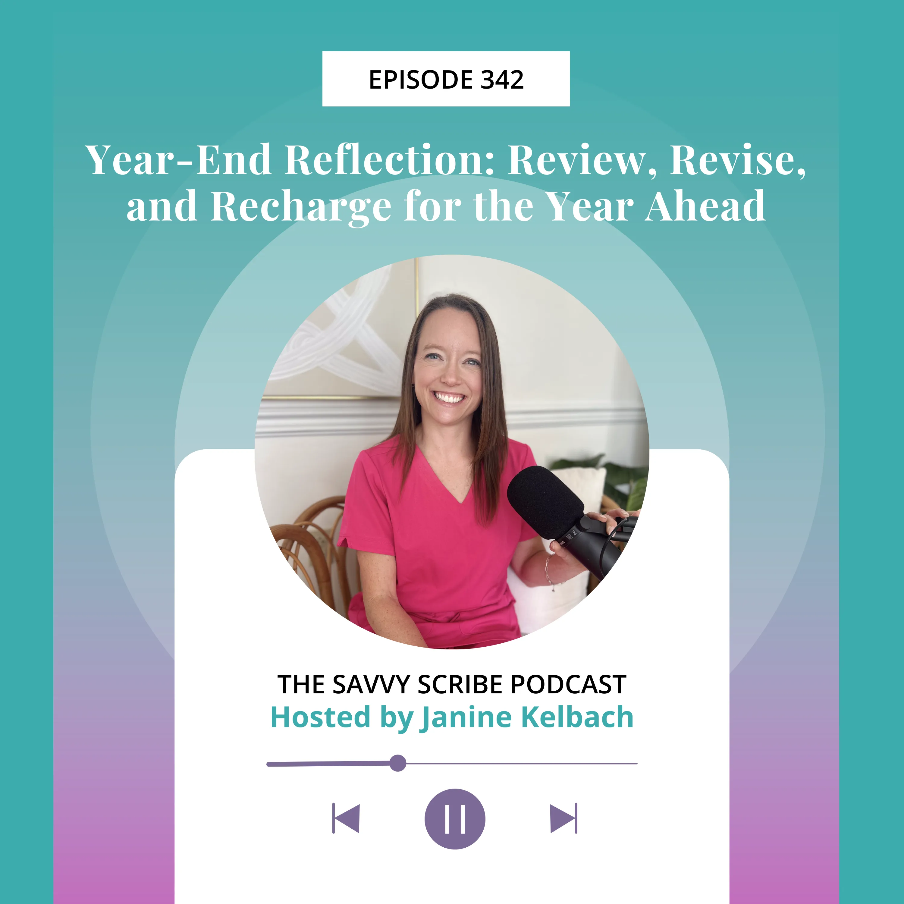 EP342: Year-End Reflection: Review, Revise, and Recharge for the Year Ahead