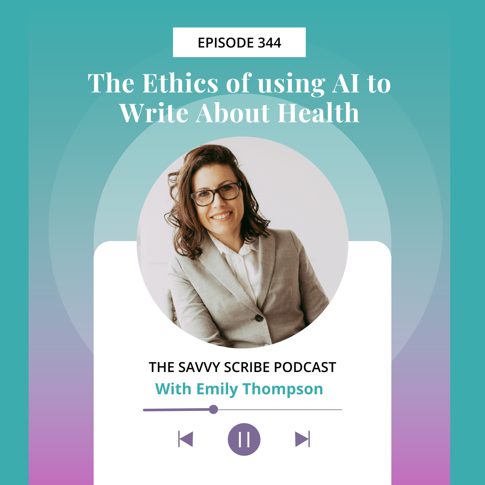 EP344: The Ethics of using AI in Healthcare Writing
